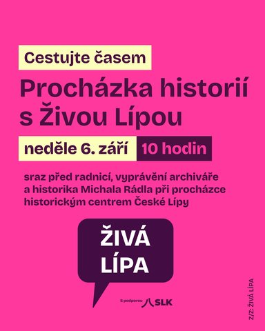 Procházka historií s Živou Lípou